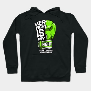 Her Fight Is My Fight Lyme Disease Awareness Hoodie